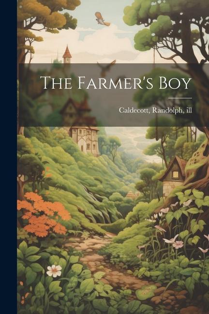 Книга The Farmer's Boy Randolph Caldecott