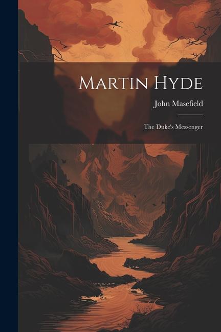 Βιβλίο Martin Hyde: The Duke's Messenger John Masefield