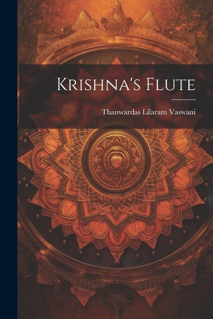 Książka Krishna's Flute Thanwardas Lilaram Vaswani