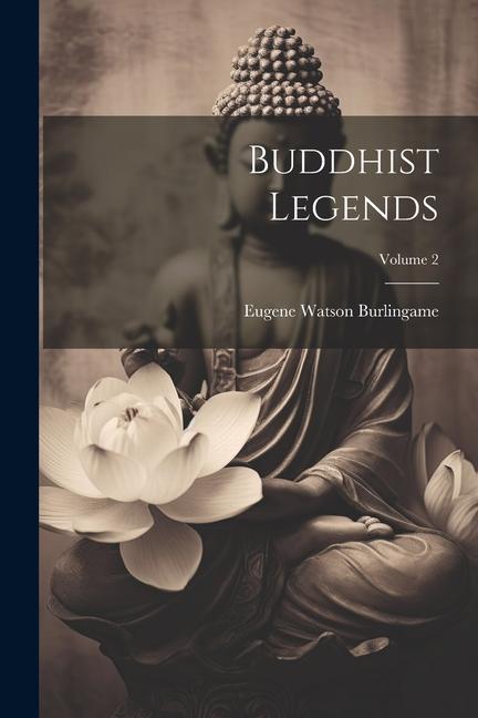 Knjiga Buddhist Legends; Volume 2 Eugene Watson Burlingame