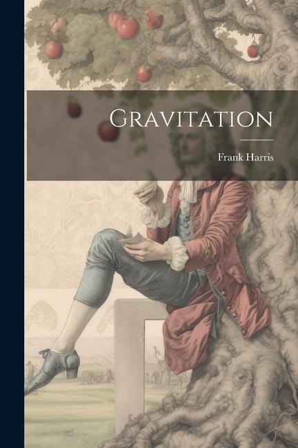 Knjiga Gravitation Frank Harris