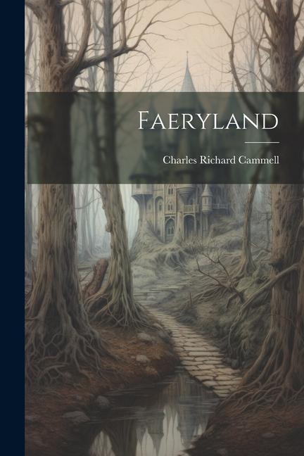 Knjiga Faeryland Charles Richard Cammell