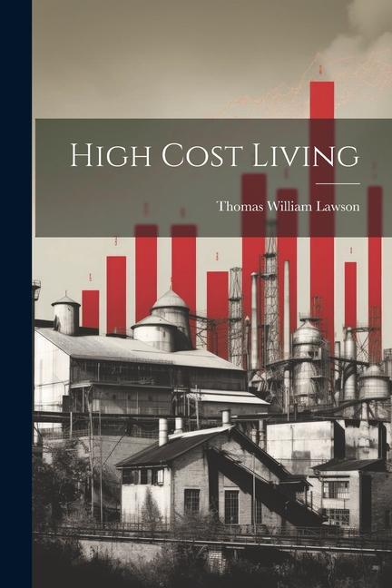 Boek High Cost Living Thomas William Lawson
