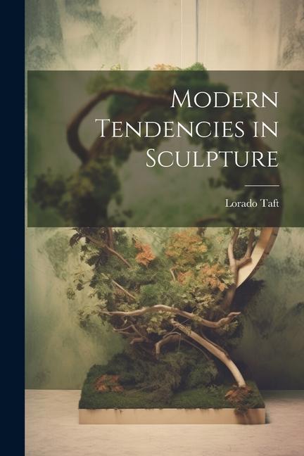 Kniha Modern Tendencies in Sculpture 