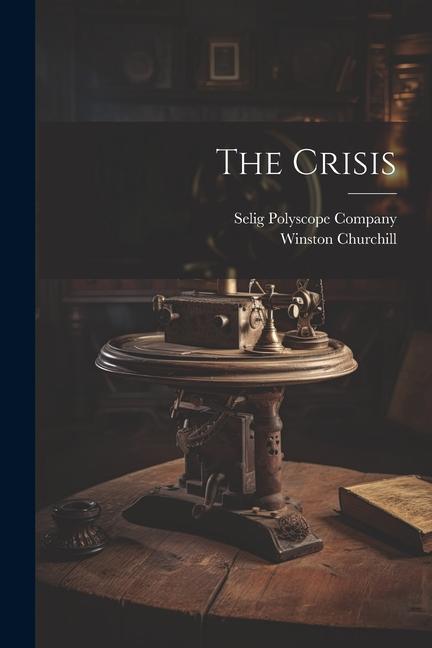 Knjiga The Crisis Selig Polyscope Company