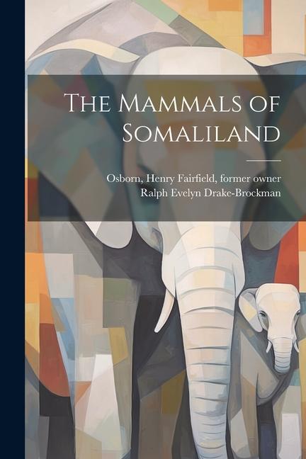 Carte The Mammals of Somaliland Ralph Evelyn Drake-Brockman