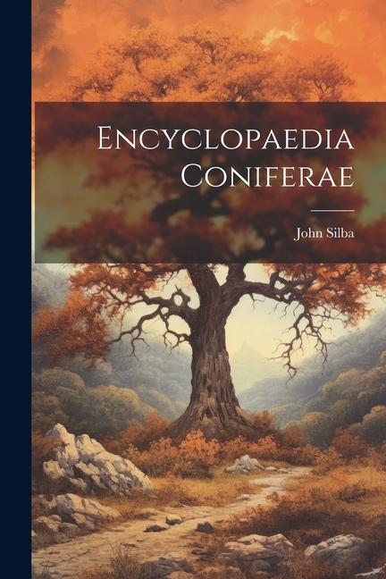 Knjiga Encyclopaedia Coniferae John Silba