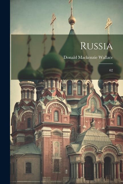 Книга Russia: 02 Donald Mackenzie Wallace