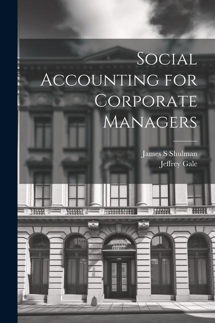 Βιβλίο Social Accounting for Corporate Managers James S. Shulman