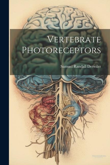 Βιβλίο Vertebrate Photoreceptors Samuel Randall Detwiler