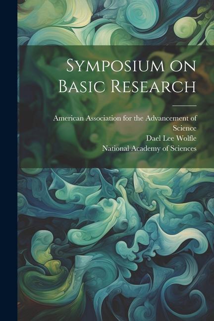 Book Symposium on Basic Research National Academy of Sciences (U S
