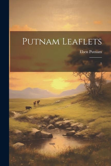 Knjiga Putnam Leaflets: 1 Eben Putnam