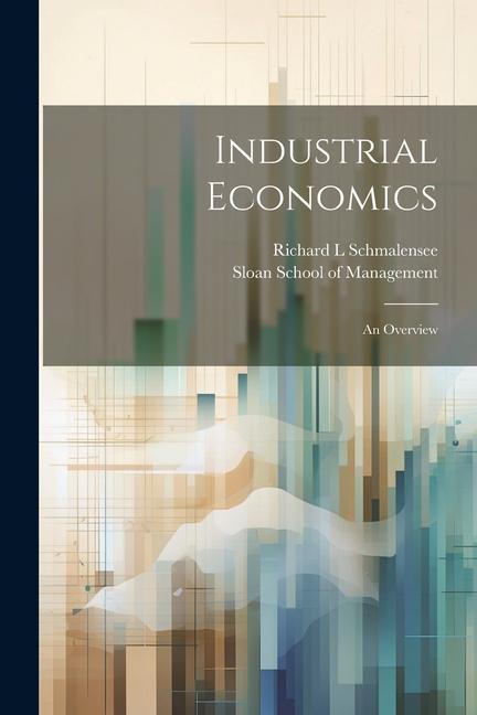 Libro Industrial Economics: An Overview Sloan School Of Management