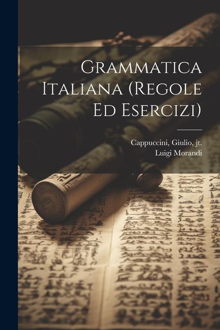 Kniha Grammatica italiana (regole ed esercizi) Giulio Cappuccini