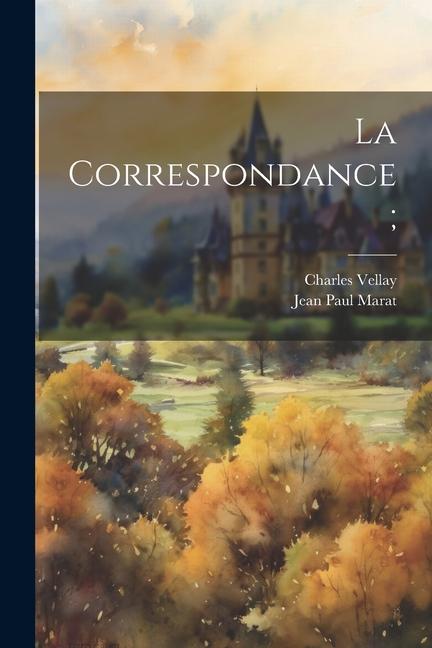 Buch La correspondance; Charles Vellay