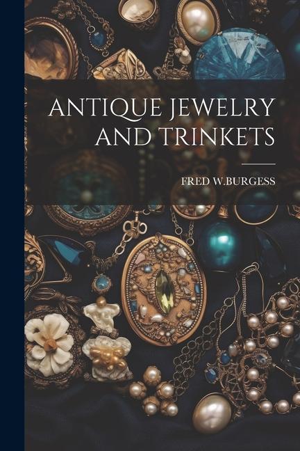 Книга Antique Jewelry and Trinkets 