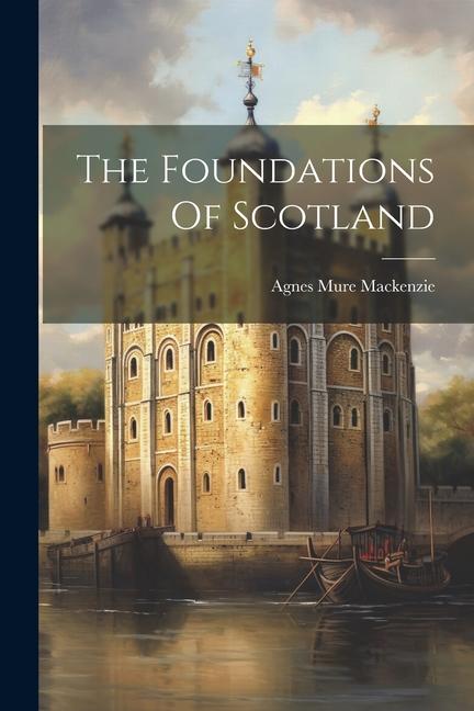 Carte The Foundations Of Scotland 