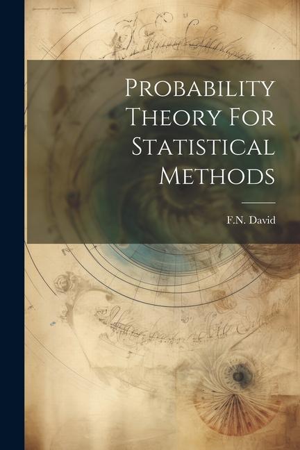 Knjiga Probability Theory For Statistical Methods FN David