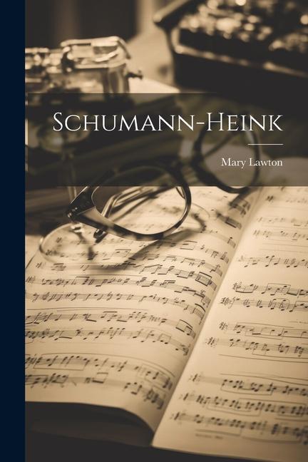 Knjiga Schumann-Heink Mary Lawton