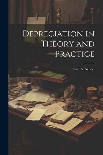 Βιβλίο Depreciation in Theory and Practice Earl A. b. 1884 Saliers