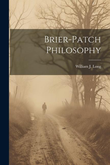 Knjiga Brier-patch Philosophy William J. (William Joseph) 18... Long