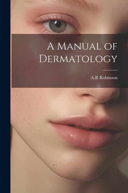 Βιβλίο A Manual of Dermatology AR Robinson