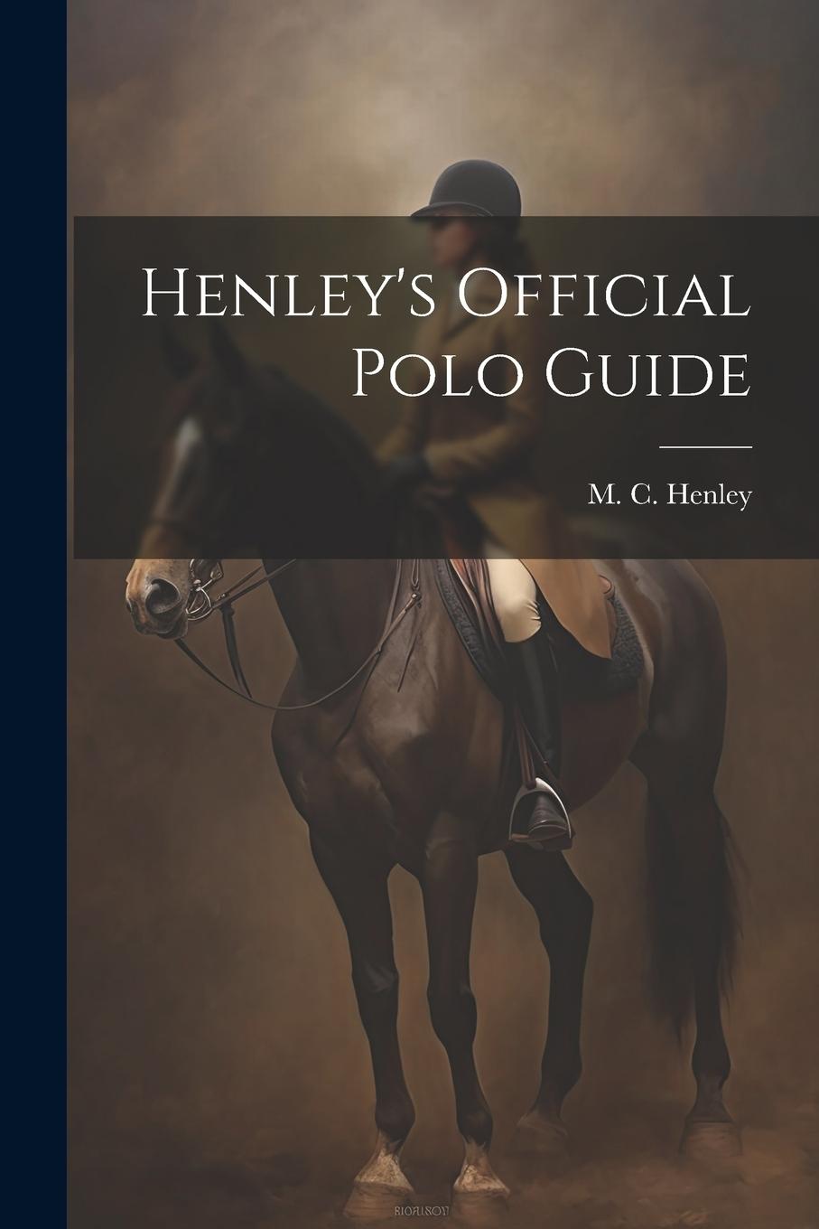Книга Henley's Official Polo Guide [M. C.] [from old catalog] Henley