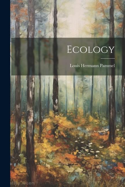 Libro Ecology Louis Hermann Pammel