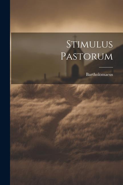Knjiga Stimulus Pastorum Bartholomaeus (a Martyribus)