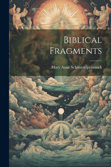 Knjiga Biblical Fragments Mary Anne Schimmelpenninck