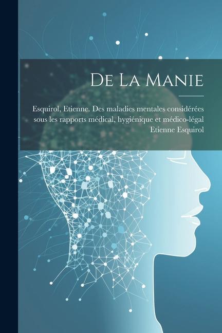 Knjiga De La Manie Etienne  Des Mal Esquirol