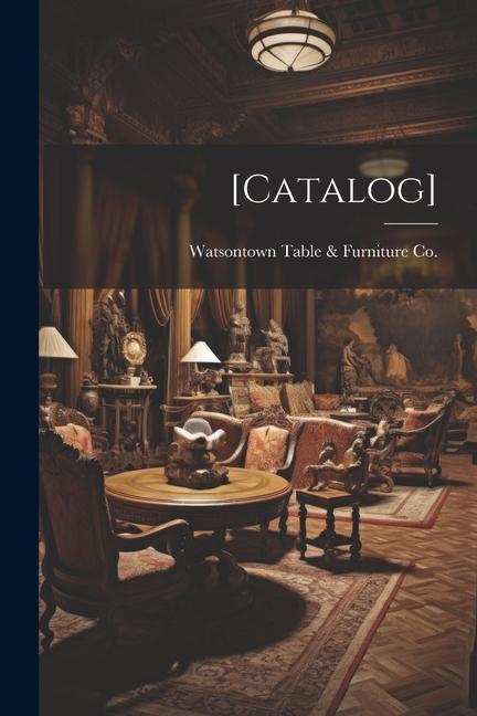 Knjiga [catalog] Watsontown Table & Furniture Co. (Wat...