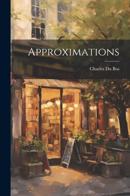 Knjiga Approximations Charles 1882-1939 Du Bos