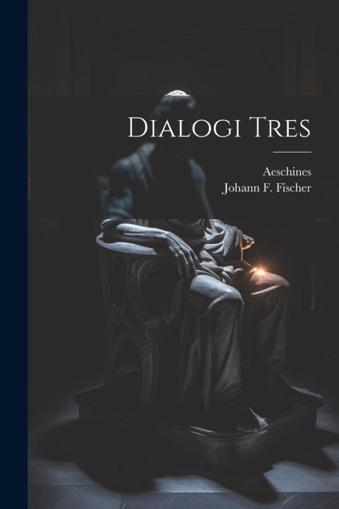 Knjiga Dialogi Tres Johann F Fischer