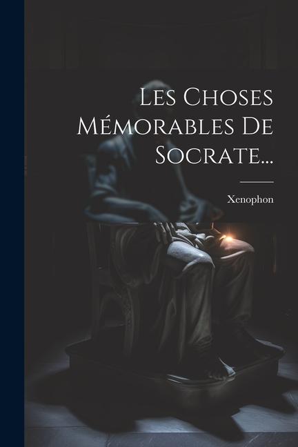 Knjiga Les Choses Mémorables De Socrate... Xenophon
