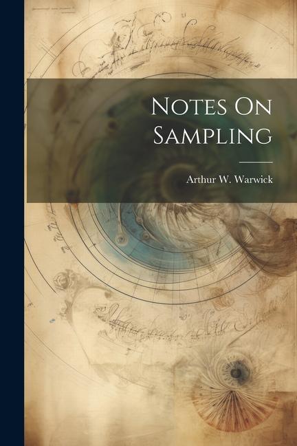 Knjiga Notes On Sampling Arthur W. Warwick