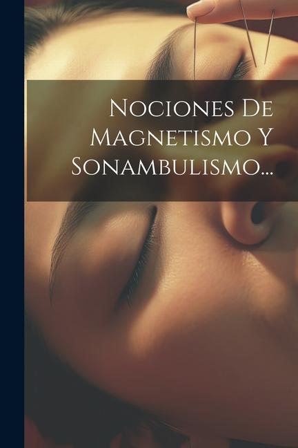 Kniha Nociones De Magnetismo Y Sonambulismo... 