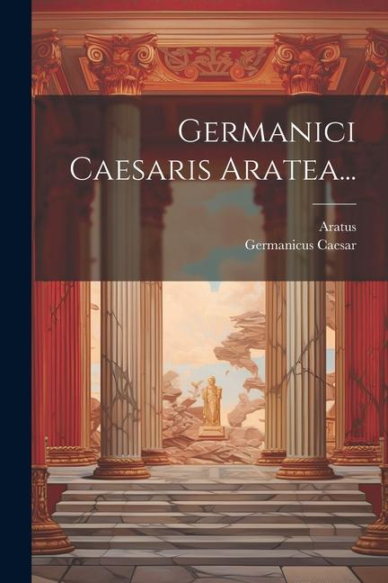 Buch Germanici Caesaris Aratea... Germanicus Caesar