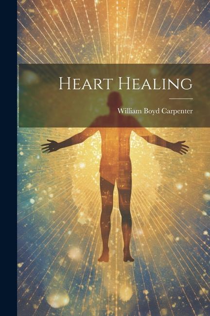 Boek Heart Healing William Boyd Carpenter