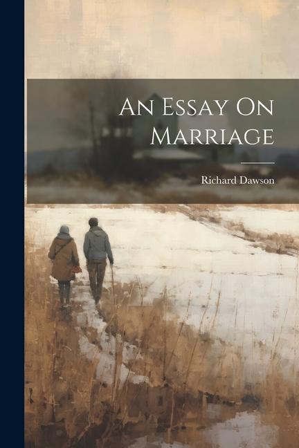Knjiga An Essay On Marriage Richard Dawson