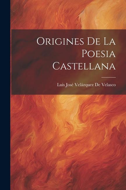 Knjiga Origines De La Poesia Castellana Luis José Velázquez De Velasco