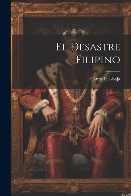 Kniha El Desastre Filipino 