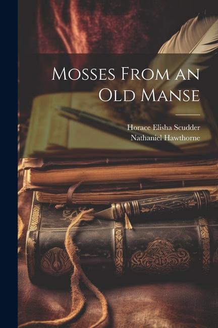 Книга Mosses From an Old Manse Nathaniel Hawthorne