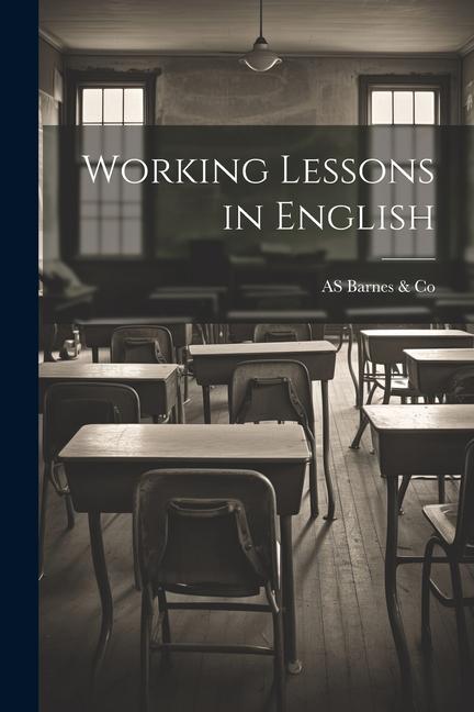 Knjiga Working Lessons in English AS Barnes & Co