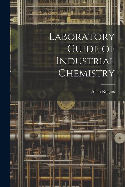 Könyv Laboratory Guide of Industrial Chemistry 