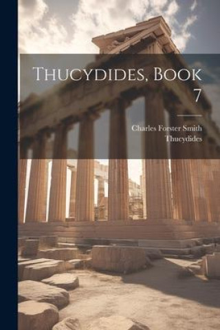 Buch Thucydides, Book 7 Charles Forster Smith