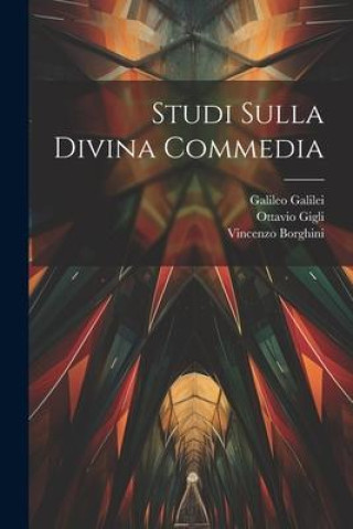 Knjiga Studi Sulla Divina Commedia Ottavio Gigli