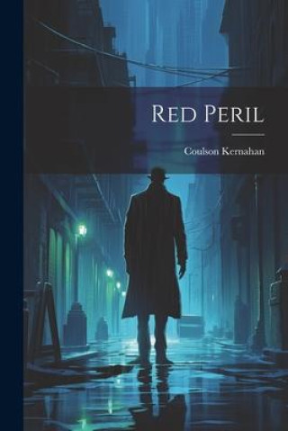 Knjiga Red Peril Coulson Kernahan