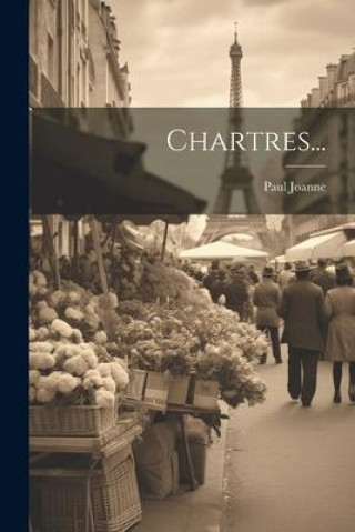Knjiga Chartres... Paul Joanne