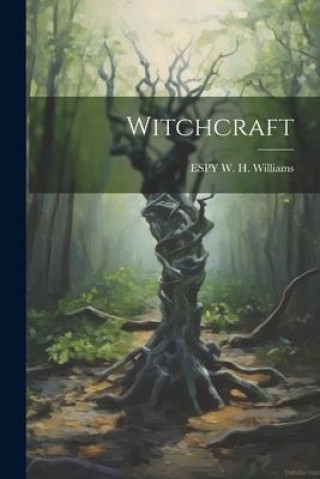 Knjiga Witchcraft ESPY W. H. Williams
